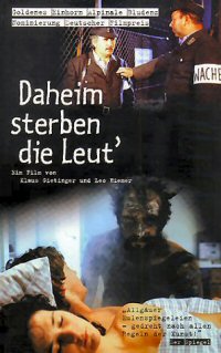 Daheim sterben die Leut